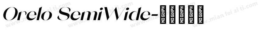 Orelo SemiWide字体转换